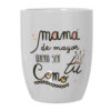 TAZA 375 ML MAMA COMO TU